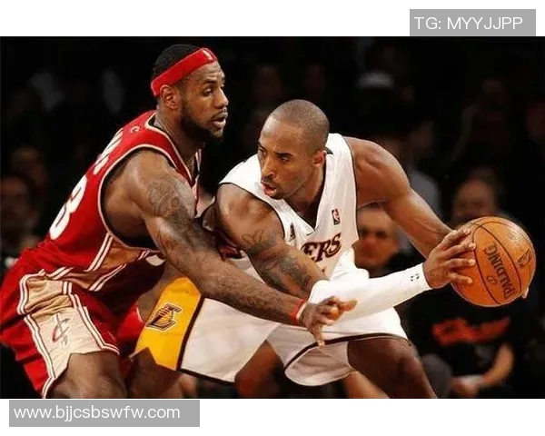 詹姆斯与科比经典对决瞬间回顾展现篮球传奇的辉煌岁月